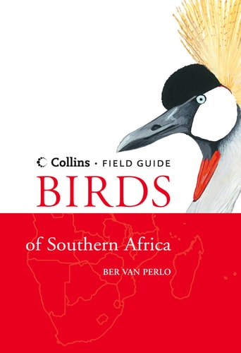 Birds of Southern Africa: Collins Field Guide