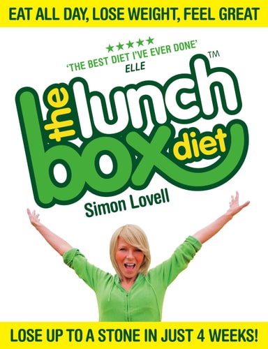 The Lunch Box Diet: Eat All Day, Lose Weight, Feel Great. Lose Up to a Stone in 4 Weeks