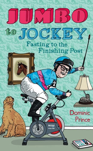 Jumbo to Jockey: One Midlife Crisis, a Horse, and the Diet of a Lifetime