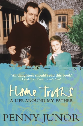 Home Truths: Life Around My Father