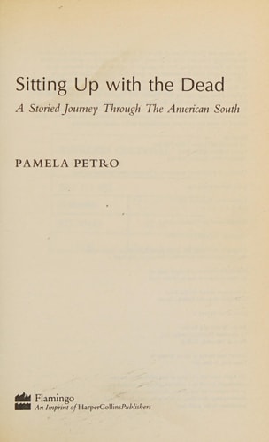 Sitting Up with the Dead: A Storied Journey Through the American South