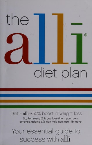 The Alli Diet Plan: Your Essential Guide to Success with Alli
