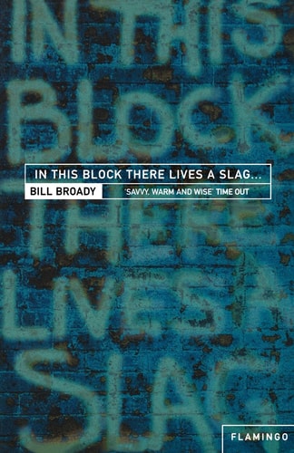 In This Block There Lives a Slag . . .