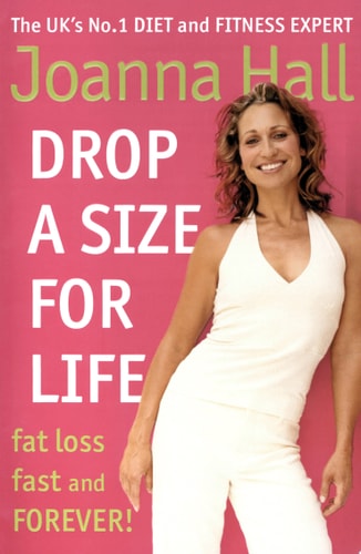 Drop a Size for Life: Fat Loss Fast and Forever!