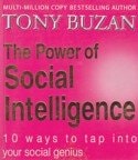 The Power of Social Intelligence: 10 Ways to Tap into Your Social Genius