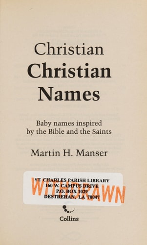 Christian Christian Names: Baby Names Inspired by the Bible and the Saints