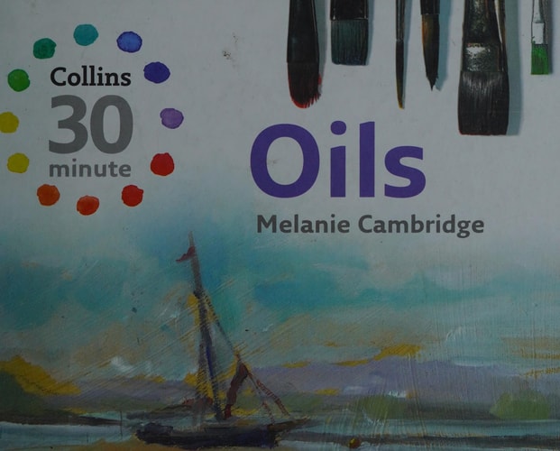 Oils: Collins 30-Minute Painting