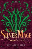 The Silver Mage (The Silver Wyrm, Book 4)