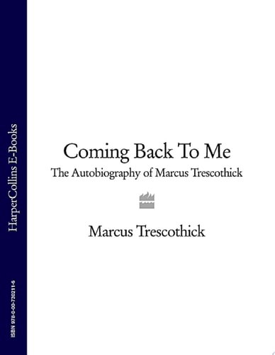 Coming Back to Me: The Autobiography of Marcus Trescothick
