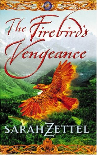 The Firebird's Vengeance: Book Three of the Isavalta Trilogy