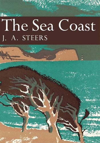 The Sea Coast: Book 25 (Collins New Naturalist Library)