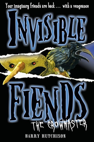 The Crowmaster (Invisible Fiends) (Book 3)