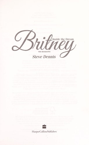 Britney: Inside the Dream, the Biography
