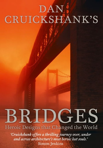 Bridges: Heroic Designs That Changed the World