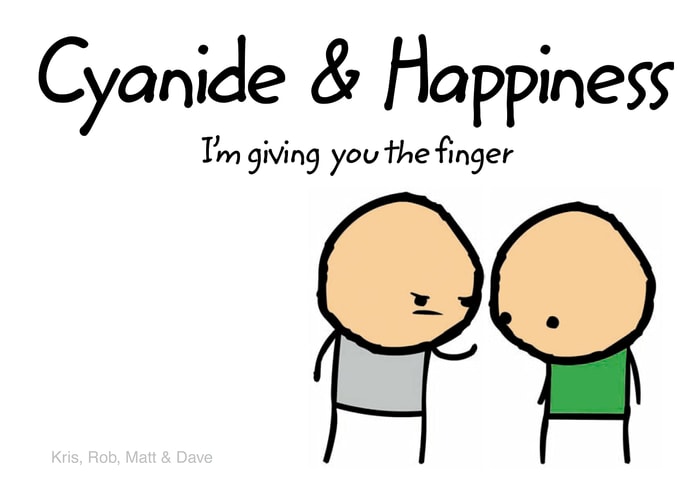 Cyanide & Happiness: I'm Giving You the Finger