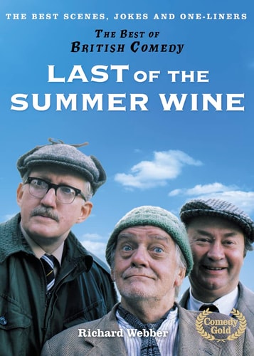 Last of the Summer Wine: The Best Scenes, Jokes and One-liners