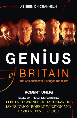 Genius of Britain: The Scientists Who Changed the World