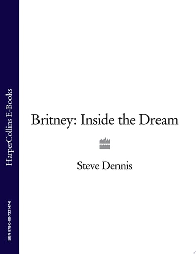 Britney: Inside the Dream