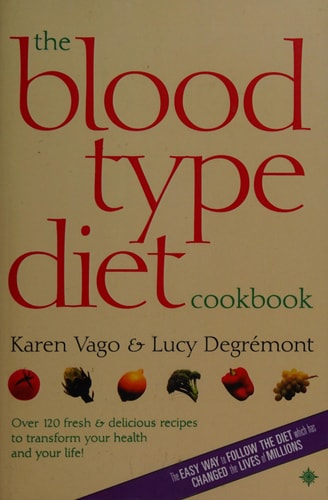 The Blood Type Diet Cookbook