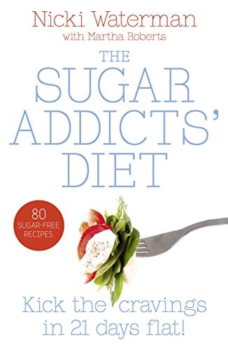 The Sugar Addict's Diet