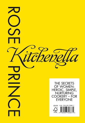 Kitchenella: The Secrets of Women: Heroic, Simple, Nurturing Cookery for Everybody