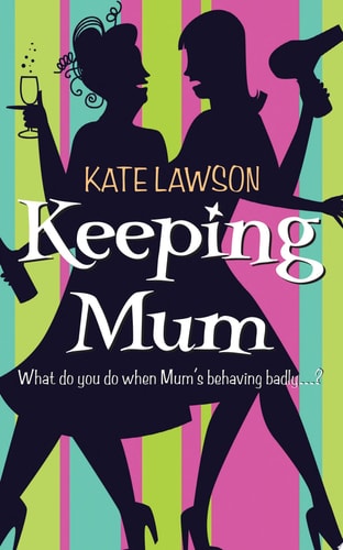 Keeping Mum