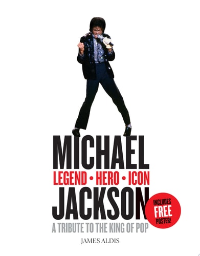 Michael Jackson: Legend, Hero, Icon: A Tribute to the King of Pop