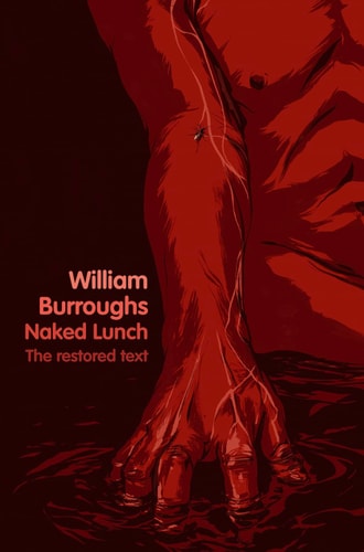 Naked Lunch: The Restored Text