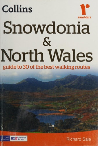 Snowdonia and North Wales: Guide to 30 of the Best Walking Routes