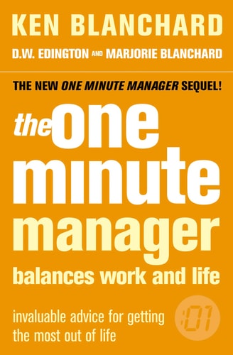 The One Minute Manager & Balances Work And Life [Paperback] [Dec 01, 2009] KEN BLANCHARD
