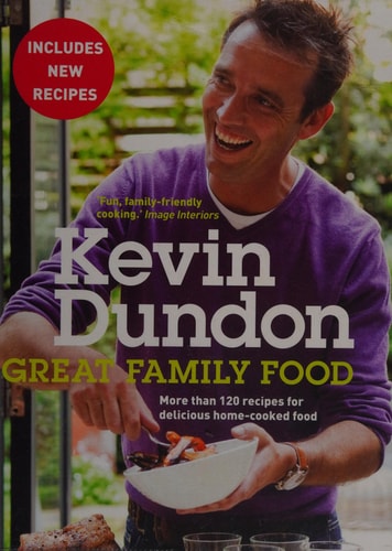 Great Family Food More Than 120 Recipes for Delicious Home-Cooked Food