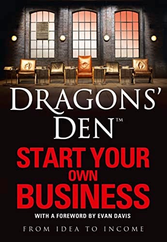Dragons' Den: Start Your Own Business