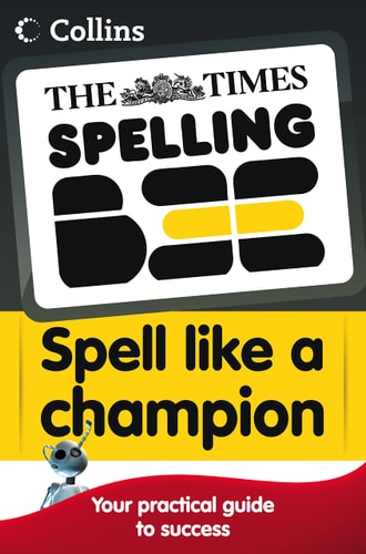 The Times Spelling Bee: Collins Spell Like a Champion