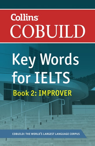 Collins COBUILD Key Words for IELTS: Improver