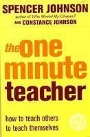 The One-Minute Teacher: How to Teach Others to Teach Themselves