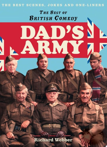 Dad's Army: The Best of British Comedy