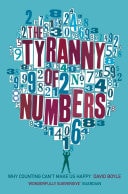 Tyranny of Numbers: Why Counting Can't Make Us Happy