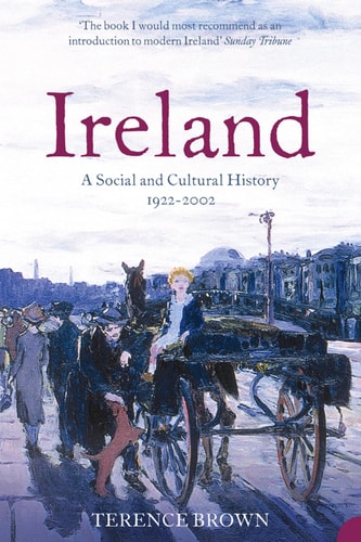Ireland: A Social and Cultural History 1922-2002