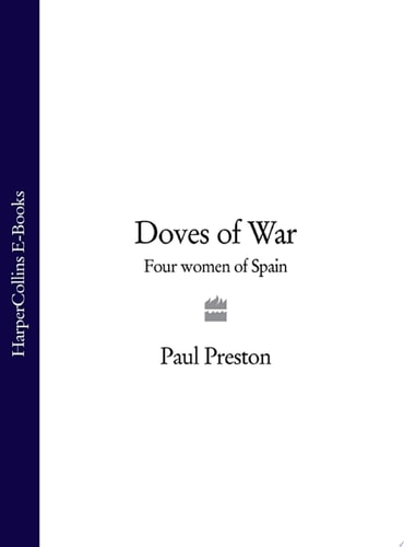 Doves of War: Four Women of Spain (Text Only)