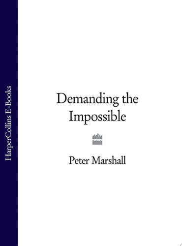 Demanding the Impossible: A History of Anarchism