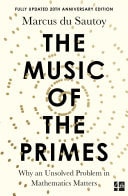 Music of the Primes: Why an Unsolved Problem in Mathematics Matters