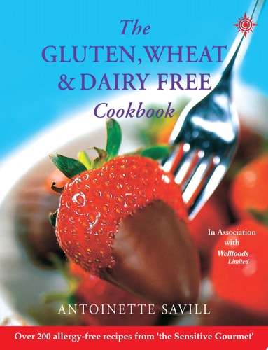 Gluten, Wheat and Dairy Free Cookbook: Over 200 Allergy-free Recipes
