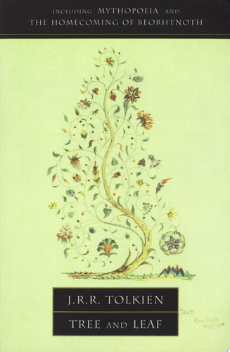 Tree and Leaf: Including MYTHOPOEIA