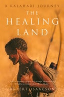 Healing Land: A Kalahari Journey