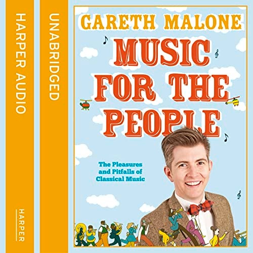 Music for the People: The Pleasures and Pitfalls of Classical Music
