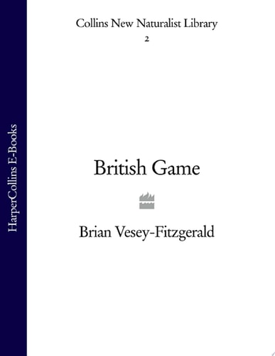 British Game (Collins New Naturalist Library, Book 2)