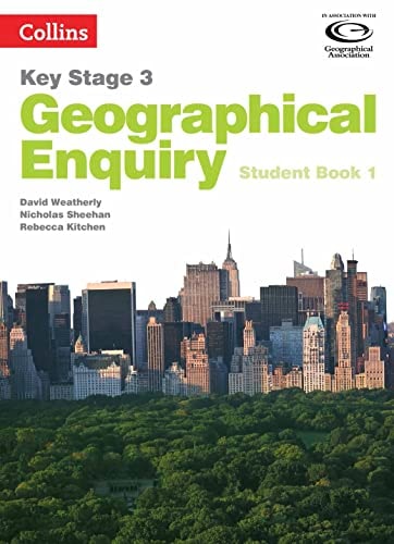 Geography Key Stage 3: Collins Geographical Enquiry Student Book 1