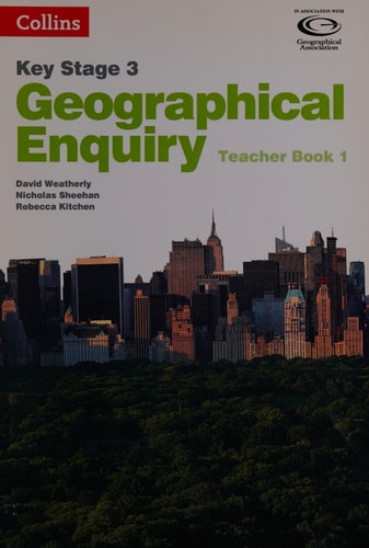Geography Key Stage 3: Collins Geographical Enquiry Teacher’s Book 1