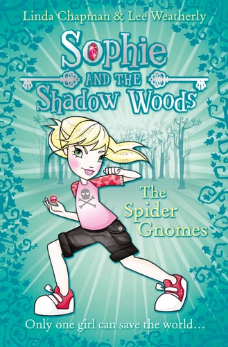 The Spider Gnomes (Sophie and the Shadow Woods)