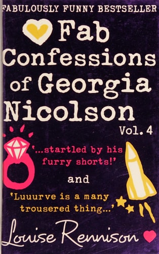 Confessions of Georgia Nicolson: Startled by His Furry Shorts! / Luuurve Is a Many Trousered Thing